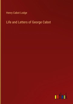 Life and Letters of George Cabot