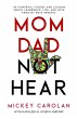 Mom Dad Not Hear - Bild 1