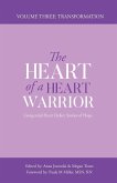 The Heart of a Heart Warrior Volume Three