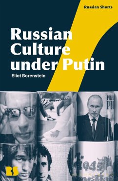 Russian Culture Under Putin - Borenstein, Eliot