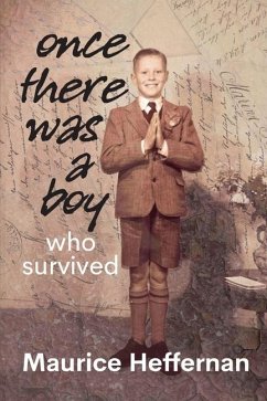 Once there was a Boy who Survived - Heffernan, Maurice