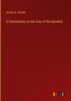 A Commentary on the Acts of the Apostles - Hackett, Horatio B.