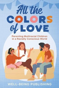All the Colors of Love - Publishing, Well-Being