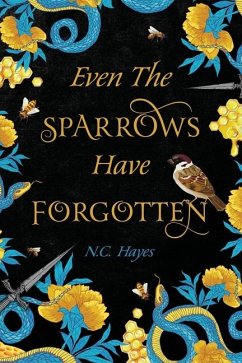 Even The Sparrows Have Forgotten - Hayes, N C