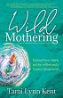 Wild Mothering - Bild 1