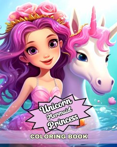 Unicorn Mermaid and Princess Coloring Book - Camy, Camelia