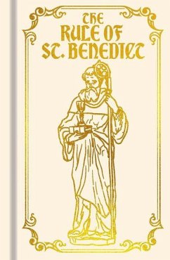 The Rule of St. Benedict - Nursia, Benedict Of