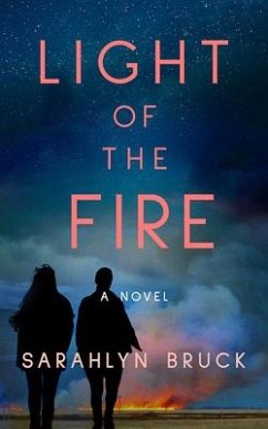 Light of the Fire - Bruck, Sarahlyn