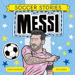Soccer Stories: Messi - Mugford, Simon