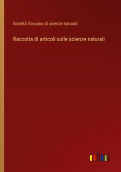 Raccolta di articoli sulle scienze naturali - Società Toscana di scienze naturali
