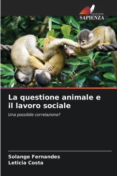La questione animale e il lavoro sociale - Fernandes, Solange;Costa, Leticia