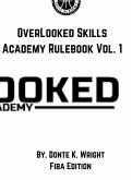 OverLooked Skills Academy Rulebook Vol.1 (FIBA VERSION)