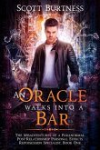 An Oracle Walks Into a Bar