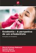 Exodontia : A perspetiva de um... - Bild 1