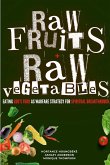 Raw Fruits + Raw Vegetables