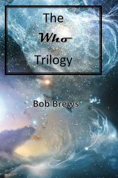 The Who Trilogy - Brews, Bob