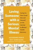 Loving Someone with a Serious Mental Illness