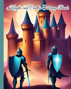 Knights and Castles Coloring Book - Nguyen, Thy