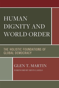 Human Dignity and World Order - Martin, Glen T.