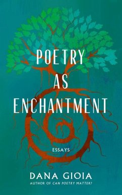 Poetry as Enchantment - Gioia, Dana