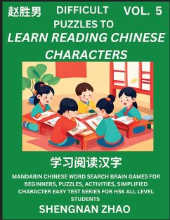 Difficult Puzzles to Read Chinese Characters (Part 5) - Easy Mandarin Chinese Word Search Brain Games for Beginners, Puzzles, Activities, Simplified Character Easy Test Series for HSK All Level Students - Zhao, Shengnan