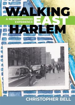 Walking East Harlem - Bell, Christopher