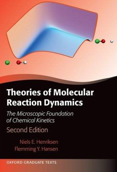 Theories of Molecular Reaction Dynamics - Henriksen, Niels E; Hansen, Flemming Y