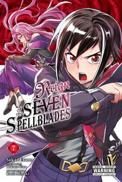Reign of the Seven Spellblades, Vol. 7 (Manga) - Uno, Bokuto