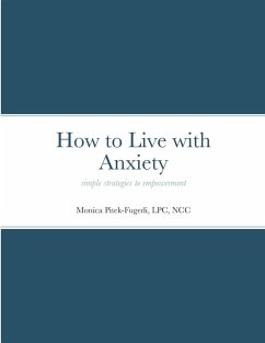 How to Live with Anxiety - Pitek-Fugedi, Monica