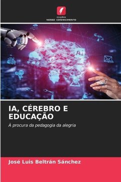 IA, CÉREBRO E EDUCAÇÃO - Beltrán Sánchez, José Luis