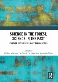 Science in the Forest, Science in the Past