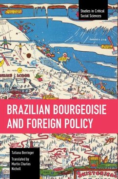 Brazilian Bourgeoisie and Foreign Policy - Berringer, Tatiana