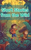 Short Stories from the Wild