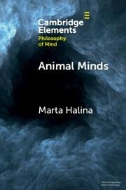 Animal Minds - Halina, Marta (University of Cambridge)