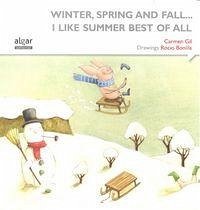 Winter, spring and fall-- i like summer best of all - Gil, Carmen