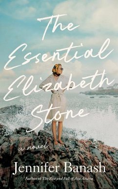 The Essential Elizabeth Stone - Banash, Jennifer