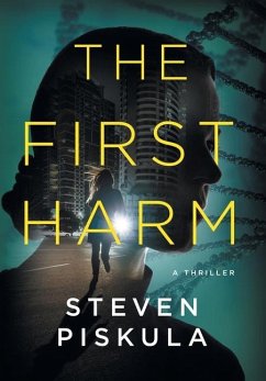 The First Harm - Piskula, Steven