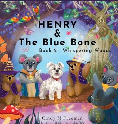 Henry and The Blue Bone - Freeman, Cindy M