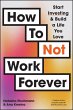 How to Not Work Forever - Bild 1
