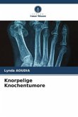 Knorpelige Knochentumore