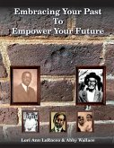 Embracing Your Past to Empower Your Future