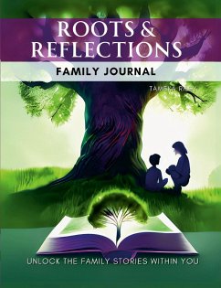 Roots & Reflections Family Legacy Journal - Riley, Tameka