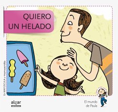 Quiero un helado - Viu Rodríguez, Maria; Soler Cobo, Teresa; Nado Sanjuán, Víctor