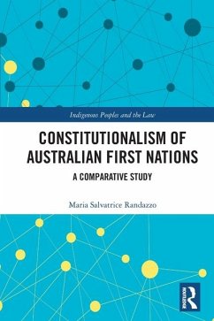 Constitutionalism of Australian First Nations - Randazzo, Maria Salvatrice