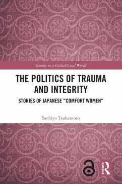 The Politics of Trauma and Integrity - Tsukamoto, Sachiyo