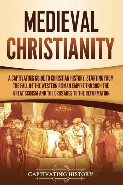 Medieval Christianity - History, Captivating