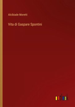 Vita di Gaspare Spontini