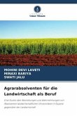 Agrarabsolventen für die Landwirtschaft als Beruf