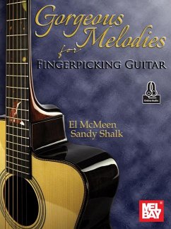 Gorgeous Melodies for Fingerpicking Guitar - McMeen, El