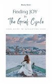 Finding Joy in The Grief Cycle